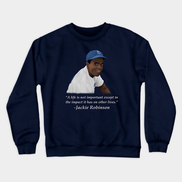 Jackie quote Crewneck Sweatshirt by 752 Designs